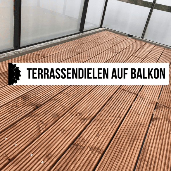 Terrassendielen auf Balkon verlegen