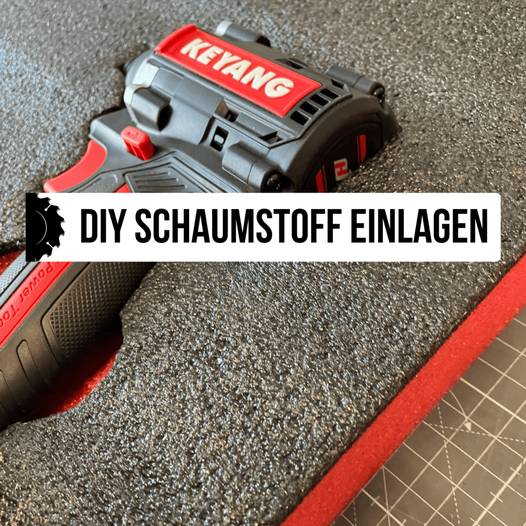 Werkzeugeinlagen Selber Machen