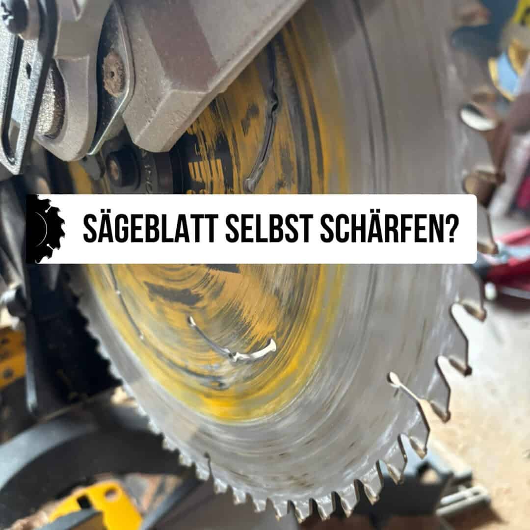 Sägeblatt selbst schärfen