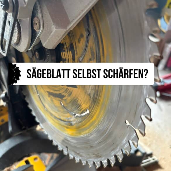 Sägeblatt selbst schärfen
